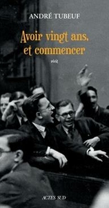 Avoir vingt ans, et commencer