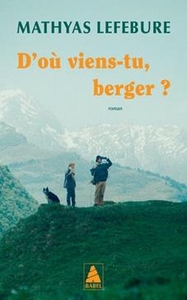 D'oú viens-tu, berger?