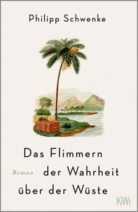 Das Flimmern der Wahrheit über der Wüste 