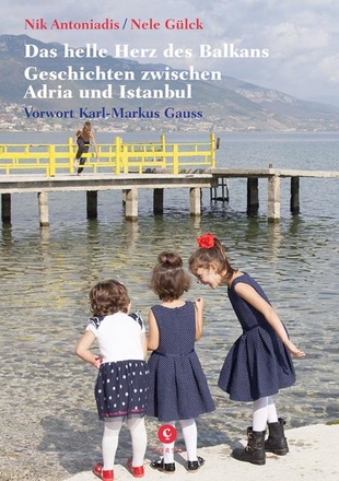 Das helle Herz des Balkans