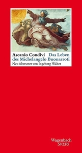 Das Leben des Michelangelo Buonarroti 