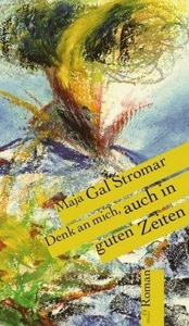 Denk an mich, auch in guten Zeiten 