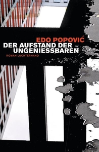 Der Aufstand der Ungeniessbaren