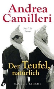 Der Teufel, natürlich 