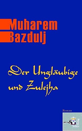 Der Ungläubige und Zulejha