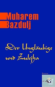 Der Ungläubige und Zulejha