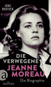Die verwegene Jeanne Moreau