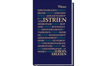 Europa erlesen: Istrien