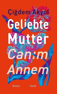 Geliebte Mutter – Canım Annem