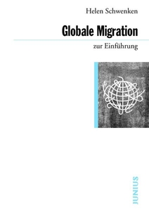 Globale Migration. Zur Einführung