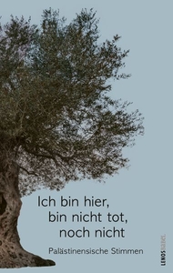 Ich bin hier, bin noch nicht tot, noch nicht