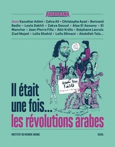 Il était une fois ... les révolutions arabes