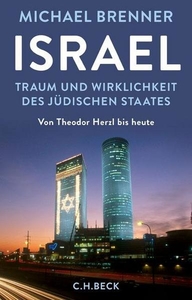 Israel. Traum und Wirklichkeit des jüdischen Staates