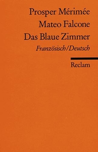Mateo Falcone / Das Blaue Zimmer