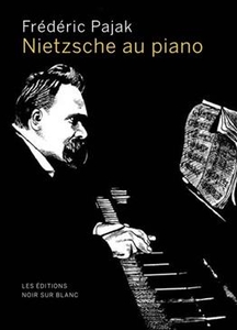 Nietzsche au piano