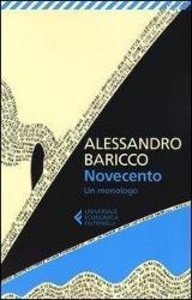 Novecento. Un monologo