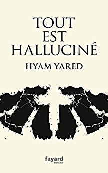 Tout est halluciné