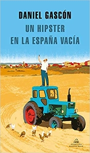 Un hipster en la españa vacía