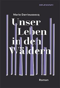 Unser Leben in den Wäldern