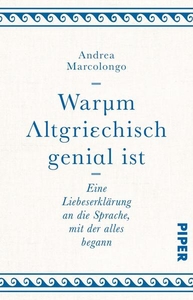 Warum Altgriechisch genial ist 